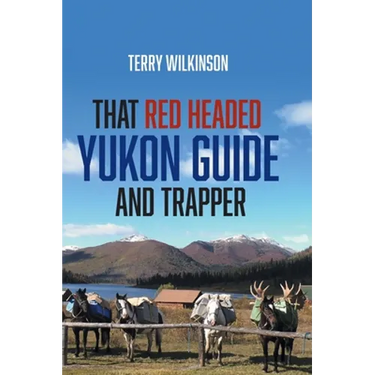 That Red Headed Yukon Guide and Trapper