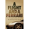 A Flight and A Ferrari