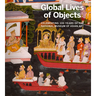 Global Lives of Objects: Celebrating 100 Years of the National Museum of Asian Art