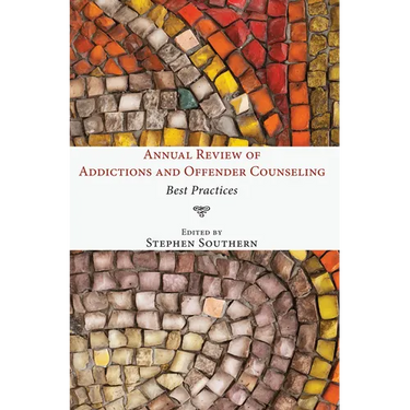 Annual Review of Addictions and Offender Counseling