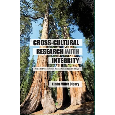 Cross-Cultural Research with Integrity: Collected Wisdom from Researchers in Social Settings