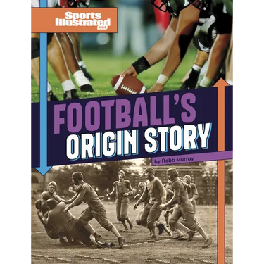 Football's Origin Story
