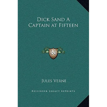 Dick Sand A Captain at Fifteen
