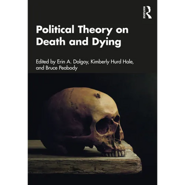 Political Theory on Death and Dying
