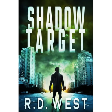 Shadow Target (A Shadow Target Thriller Book 1)