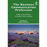 The Business Communication Profession: Essays on the Journeys of Leading Teacher-Scholars