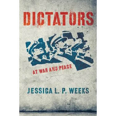Dictators at War and Peace