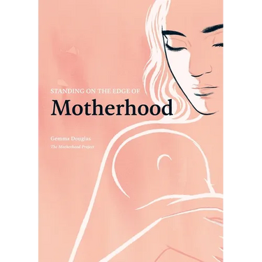 Standing on the Edge of Motherhood