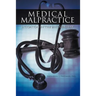 Medical Malpractice Litigation in the 21st Century