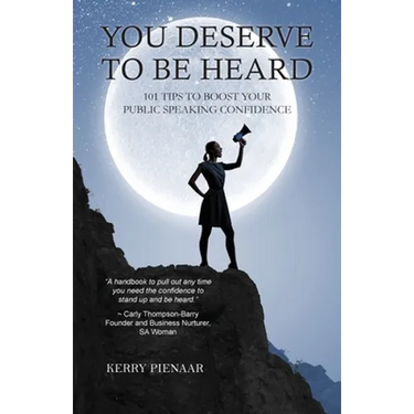 You Deserve to Be Heard: 101 Tips to Boost Your Public Speaking Confidence