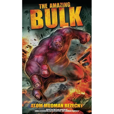 The Amazing Bulk: The Novelization