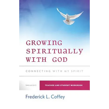 Growing Spiritually With God: Connecting With My Spirit