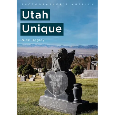 Photographer's America: Utah Unique