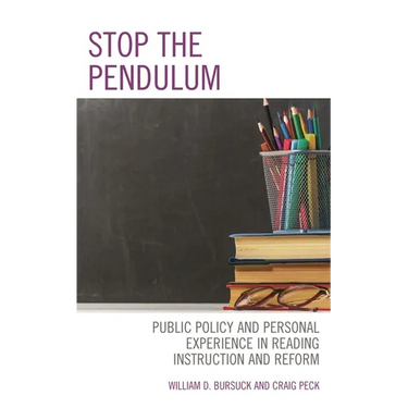 Stop the Pendulum: Public Policy and Personal Experience in Reading Instruction and Reform
