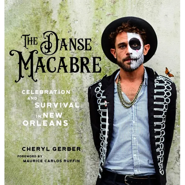 The Danse Macabre: Celebration and Survival in New Orleans