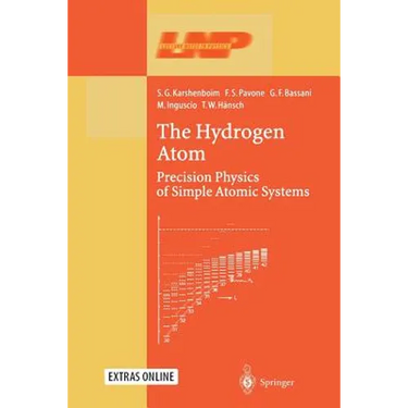 The Hydrogen Atom: Precision Physics of Simple Atomic Systems