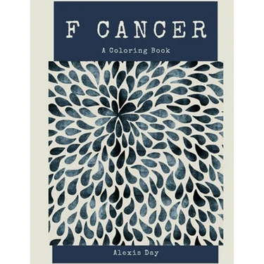 F Cancer! Coloring Book