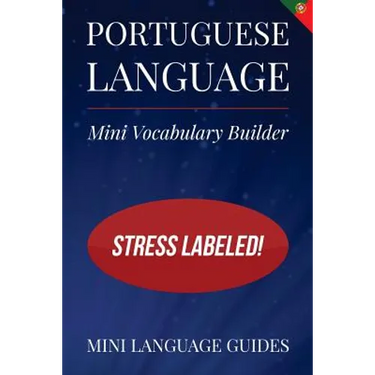 Portuguese Language Mini Vocabulary Builder: Stress Labeled!