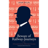 Beware of Railway-Journeys: A Scandinavian Mystery Classic