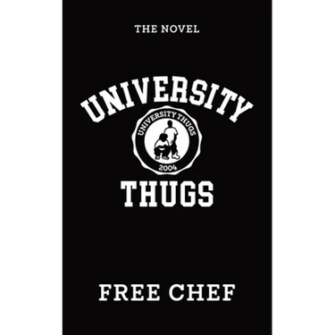University Thugs: The Novel