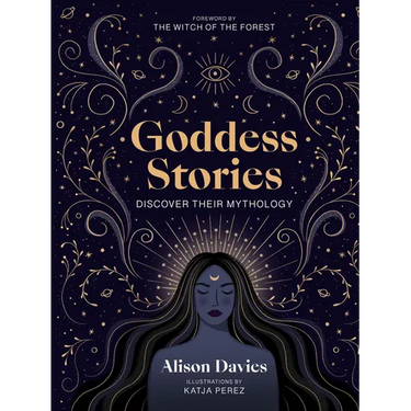 Goddess Stories: Discover Their Mythology