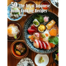 50 The Art of Japanese Home Cooking Recipes