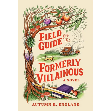 Field Guide for the Formerly Villainous