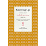 Growing Up: Stories about Adolescence from the Flannery O'Connor Award for Short Fiction
