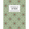 Mandalas of Rumi: Adult Coloring Book with Rumi Poetry Quotes for Meditation, Contemplation and Relaxation.