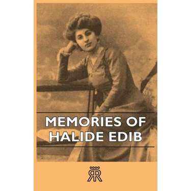 Memories Of Halide Edib
