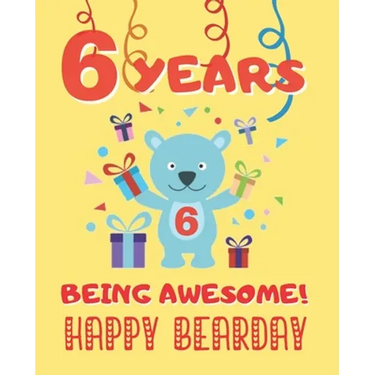 6 Years Being Awesome: Cute Birthday Party Coloring Book for Kids Animals, Cakes, Candies and More Creative Gift Six Years Old Boys and Girls