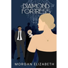 Diamond Fortress: A New Jersey Mafia Romance