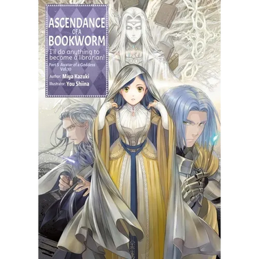 Ascendance of a Bookworm: Part 5 Volume 10 (Light Novel)