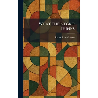 What the Negro Thinks