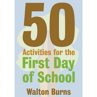50 Activities for the First Day of School