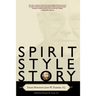 Spirit, Style, Story: Essays Honoring John W. Padberg, S.J.