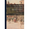 The North Carolina Presbyterian; 1864: Jan. 6-1865: Mar. 8