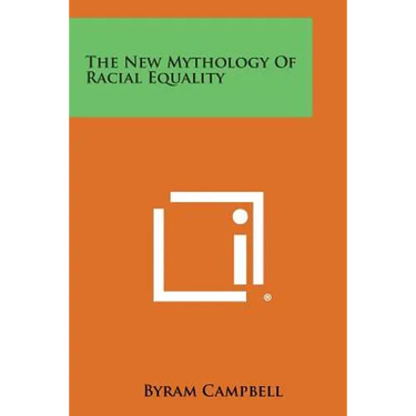 The New Mythology of Racial Equality
