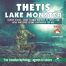 Thetis Lake Monster - Silvery Scaled, Sharp Clawed Humanoid of Thetis Lake near Vancouver Island Mythology for Kids True Canadian Mythology, Legends &