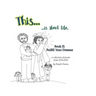 This ... is About Life.: Fulfill Your Dreams