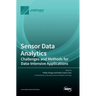 Sensor Data Analytics: Challenges and Methods for Data-Intensive Applications