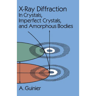 X-Ray Diffraction: In Crystals, Imperfect Crystals, and Amorphous Bodies