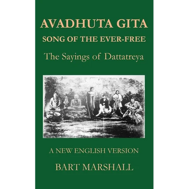 Avadhuta Gita: The Sayings of Dattatreya