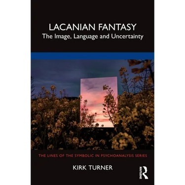 Lacanian Fantasy: The Image, Language and Uncertainty