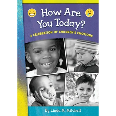 How Are You Today? A Celebration of Children's Emotions