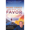 More Grace, More Favor: Releasing the Untapped Power of Humility in Your Life