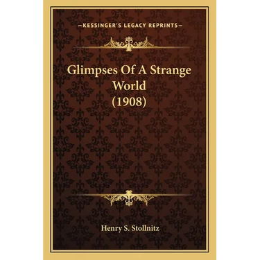 Glimpses Of A Strange World (1908)
