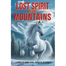 Lost Spirit in the Mountains: Volume 3