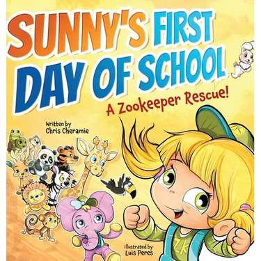 Sunny's First Day of School: A Zookeeper Rescue!