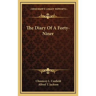 The Diary Of A Forty-Niner